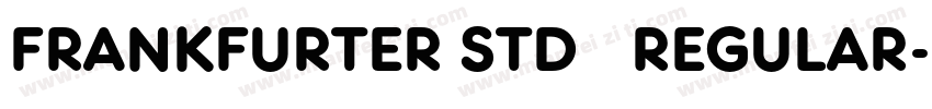 FRANKFURTER STD   REGULAR字体转换